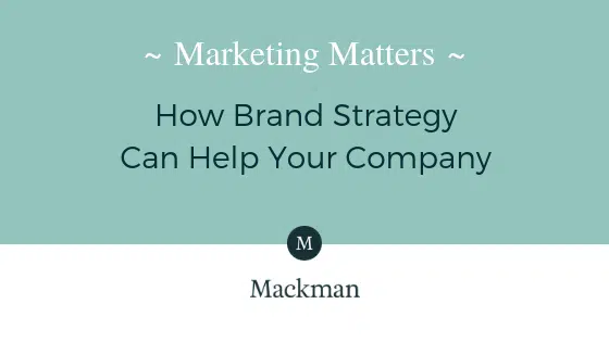 How brand strategy can help your company