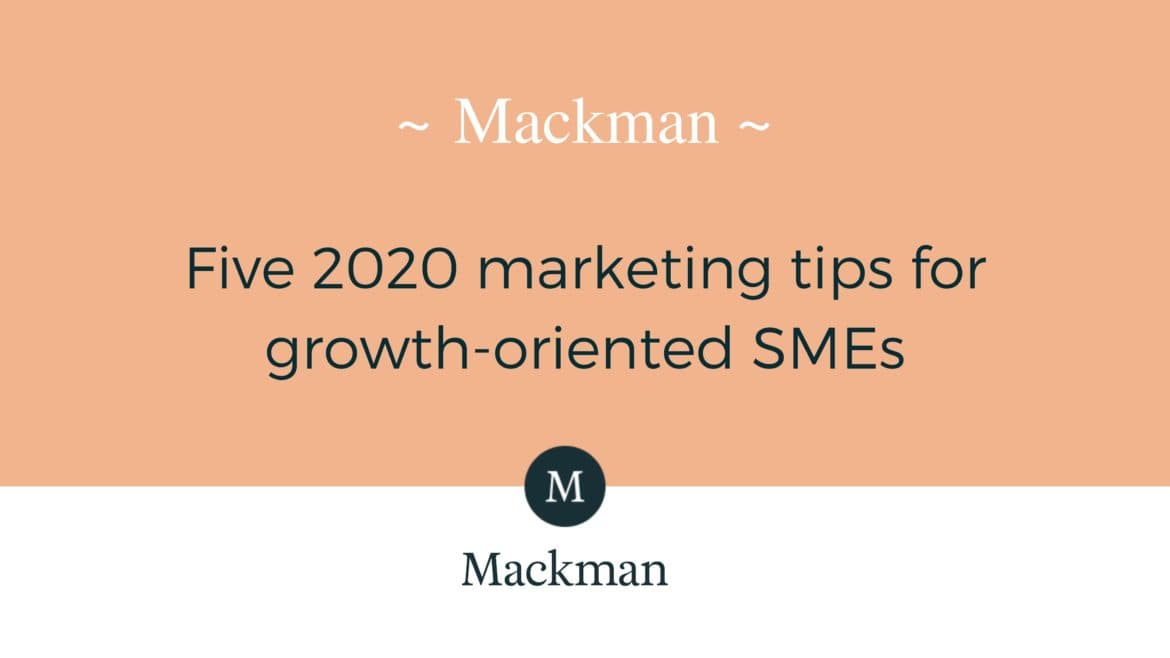 Five 202 marketing tips for growth-orientated SMEs